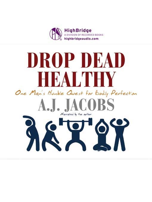 Title details for Drop Dead Healthy by A.J. Jacobs - Wait list